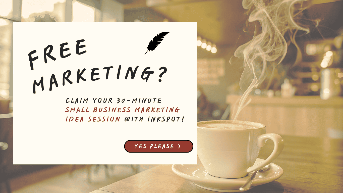 claim your 30-minute small business marketing idea session 
