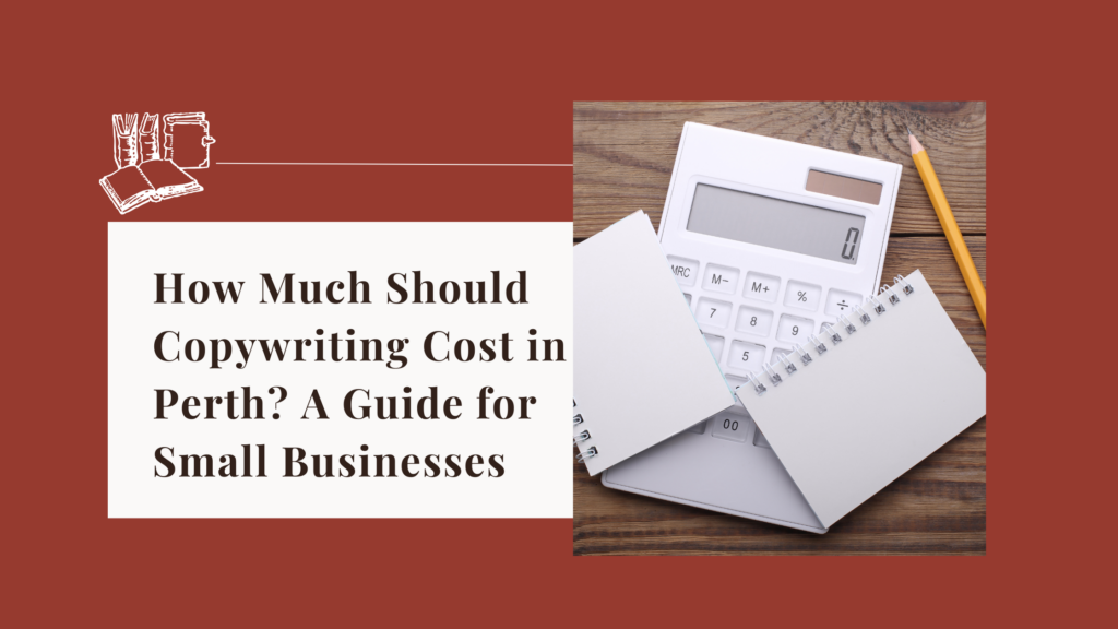 how much should copywriting cost in Perth?